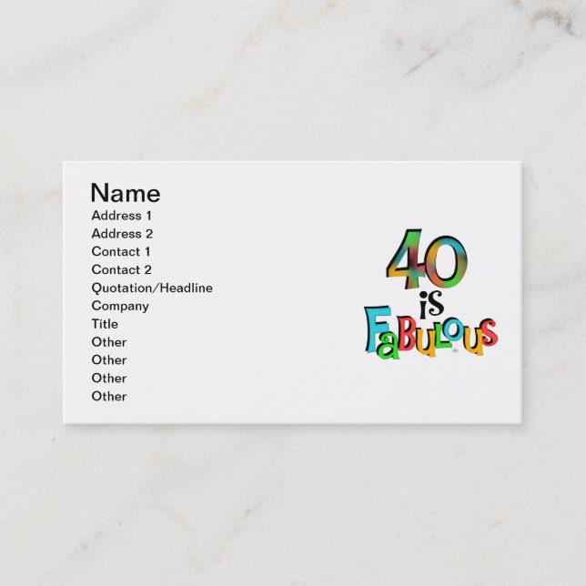 Carte De Visite 40 est Fabuleux T-shirts et cadeaux d'anniversaire (Devant)