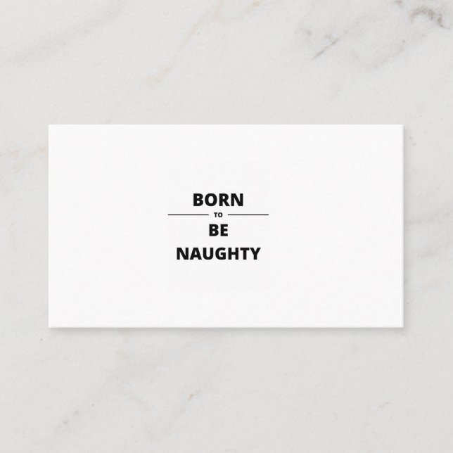 CARTE DE VISITE BORN TO BE NAUGHTY (Devant)