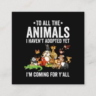 Carte De Visite Carré À Tous Les Animaux Que J'Ai Adoptés Pourtant Je Vi