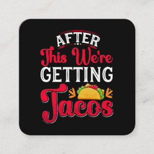 Carte De Visite Carré Après ça, on va manger des tacos