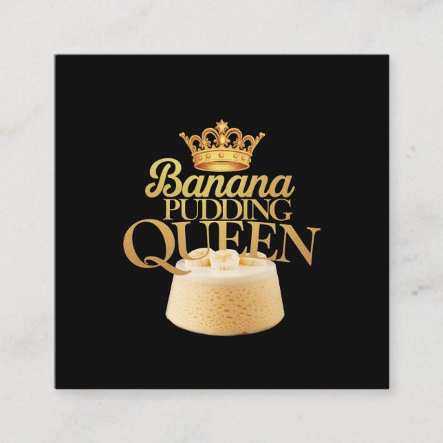 Carte De Visite Carré Banana Pudding Queen Design ultime pour dessert (Devant)