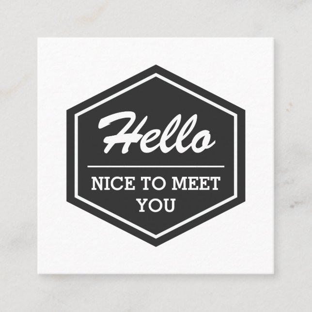 Carte De Visite Carré Bonjour, Ravi De Vous Rencontrer | Moderne Simple  (Devant)