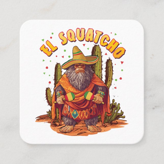 Carte De Visite Carré El Squatcho Bigfoot avec Maraca, Sombrero et Ponc (Devant)