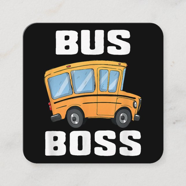 Carte De Visite Carré Funny Bus Boss School Bus Driver (Devant)