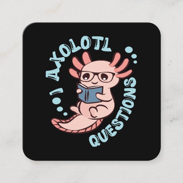 Carte De Visite Carré I Questions Axolotl (Devant)