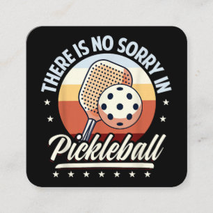 Carte De Visite Carré Il N'Y A Pas De Désolé Dans Pickleball