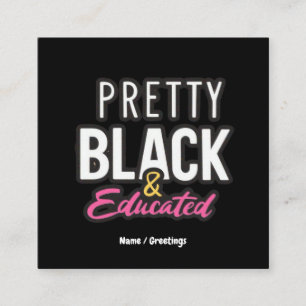 Carte De Visite Carré Jolie, noire et éduquée Célébrer la fierté du patr