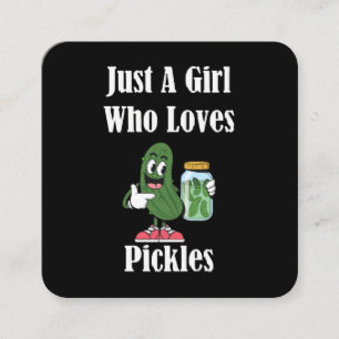 Carte De Visite Carré Juste Une Fille Qui Aime Les Cornichons Pickle