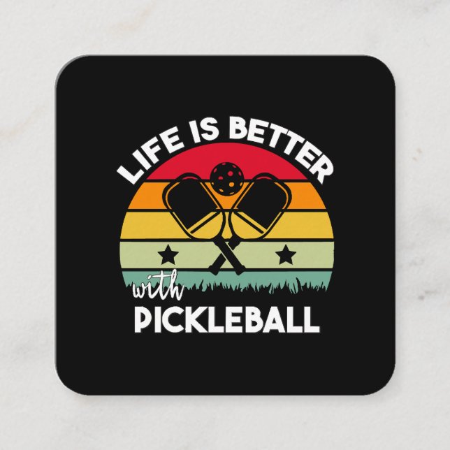 Carte De Visite Carré La vie est meilleure avec Pickleball (Devant)