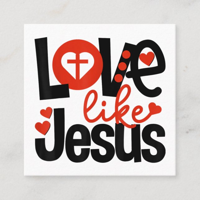 Carte De Visite Carré L'Amour de Jésus| L'amour comme Jésus (Devant)
