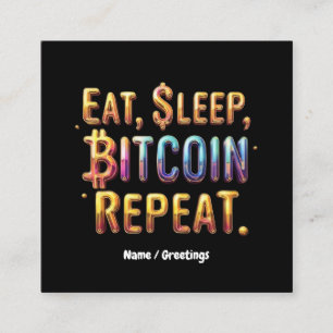 Carte De Visite Carré Manger, Dormir, Bitcoin, Répéter Une Cryptomonnaie