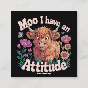 Carte De Visite Carré Meuh j'ai une attitude Vache Highland drôle