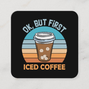 Carte De Visite Carré ok mais d'abord café glacé