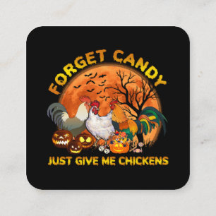 Carte De Visite Carré Oubliez les bonbons, donnez-moi juste des poulets