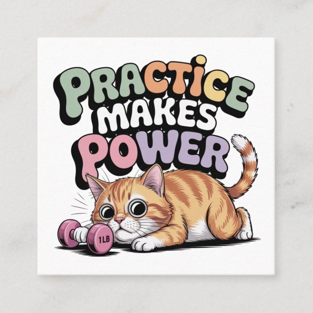 Carte De Visite Carré Practice Makes Power (Devant)