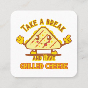 Carte De Visite Carré Prenez une pause et mangez du fromage grillé