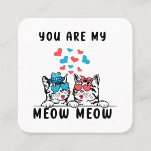 Carte De Visite Carré Vous êtes mon couple de chat Meow Meow pour la Sai