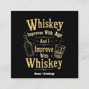 Carte De Visite Carré Whiskey s'améliore avec l'âge, je m'améliore avec 