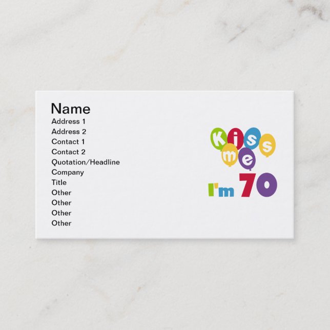 Carte De Visite Kiss Me I'm 70 Anniversaire T-shirts et cadeaux (Devant)