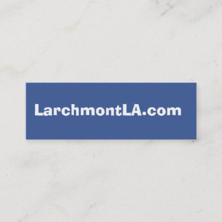 Carte De Visite Mini LarchmontLA.com