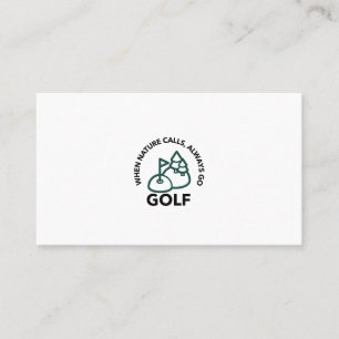 Carte De Visite quand la nature appelle, toujours aller au golf