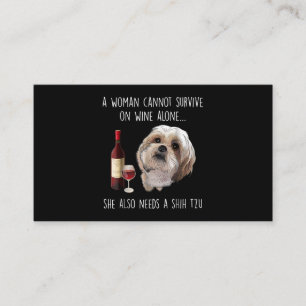 Carte De Visite Shih Tzu   A Woman Can't Survive On Wine Alone