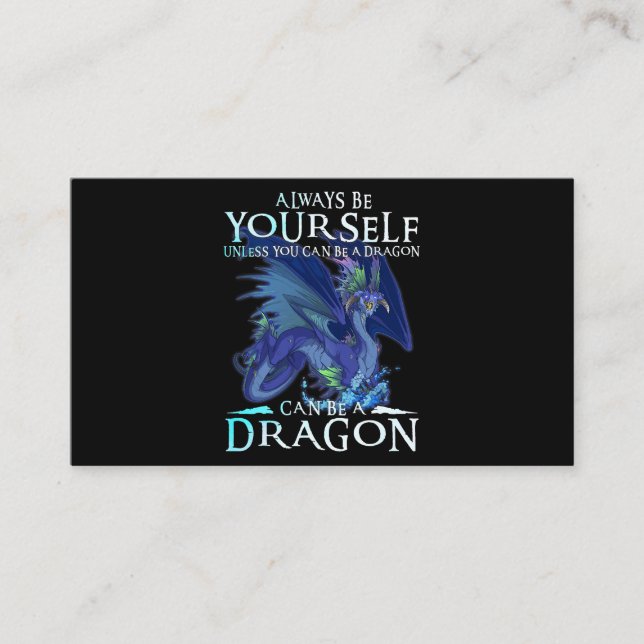 Carte De Visite Soyez Toujours Vous-Même Peut Être Un Dragon Drôle (Devant)