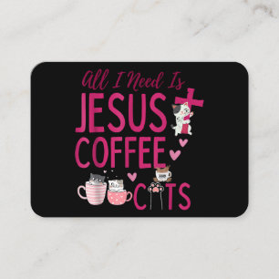 Carte De Visite Tout ce dont j'ai besoin, c'est Jésus, Café et Cha
