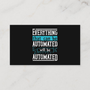 Carte De Visite Tout ce qui peut être automatisé sera automatisé