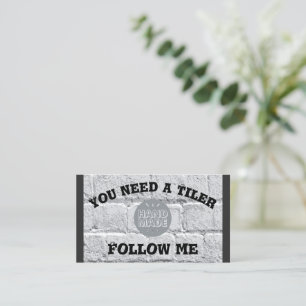 Carte De Visite Vous avez besoin d'un Tiler... Suivez-moi