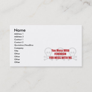 Carte De Visite Vous salissez avec le féminisme que vous salissez