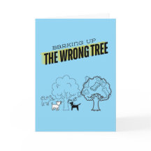 Carte de vœux Barking Up the Wrong Tree