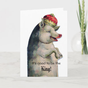 Carte de vœux Cochon Vintage Bon d'être Roi