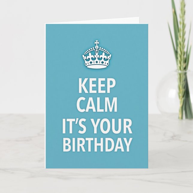 Carte de Vœux d'Anniversaire 'Keep Calm' (Devant)