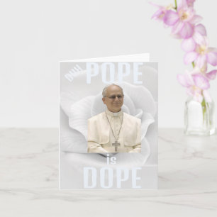 Carte de vœux Duh Pope is Dope