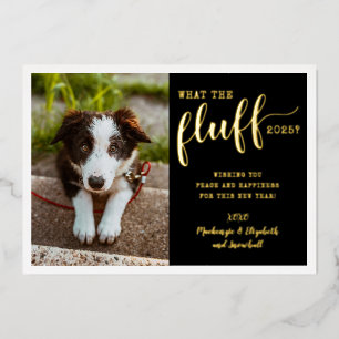 Carte De Vœux En Aluminium Ruff Année 2025 Ce que le Fluff Funny Chien photo