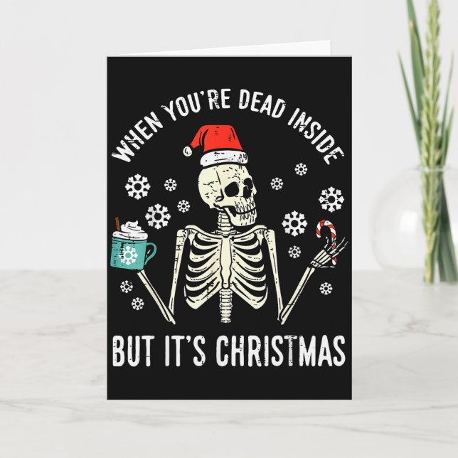 Carte Dead Inside But Its Christmas Skeleton Coffee Xmas (Devant)