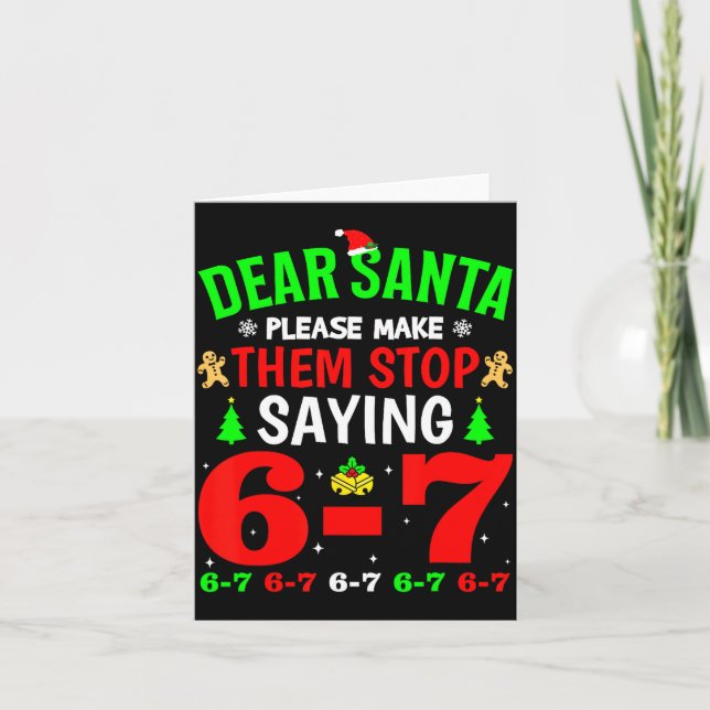 Carte Dear Santa 67 Funny Christmas Six Seven 6-7 Men Wo (Devant)