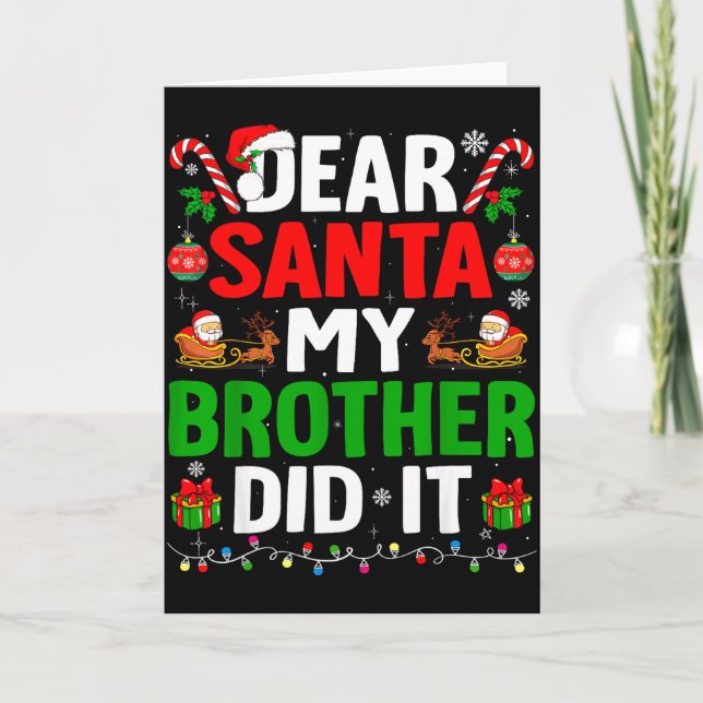 Carte Dear Santa My Brother Did It Funny Christmas Boys  (Devant)