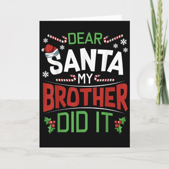 Carte Dear Santa My Brother Did It Funny Merry Christmas (Devant)