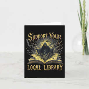 Carte Death Gothic Support Your Local Library Lovers Boo