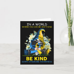 Carte Debout Sensibilisation au syndrome Gnome Be Kind S