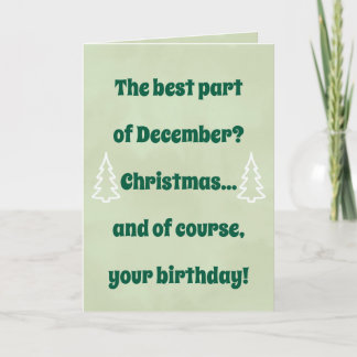 Carte December Birthday & Christmas Card – Funny Holiday