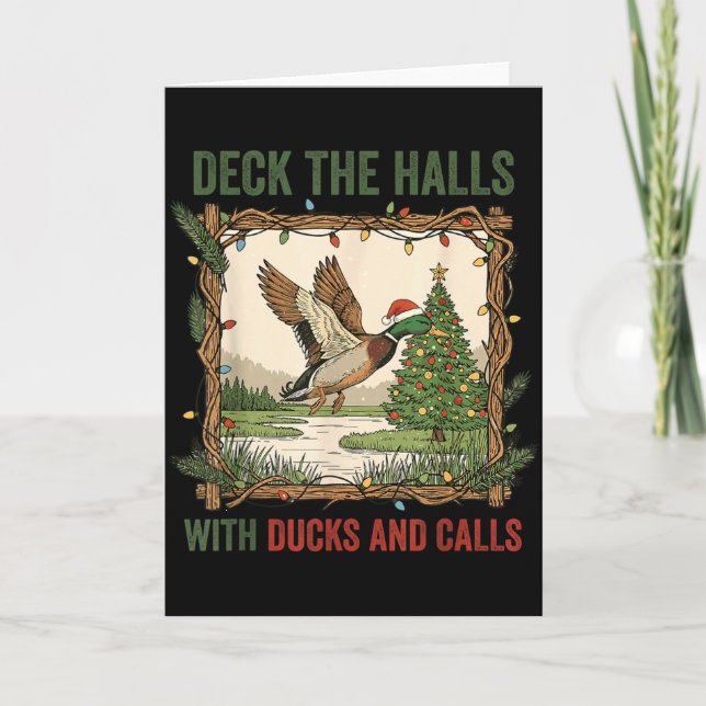 Carte Deck The Halls With Ducks And Calls Christmas Hunt (Devant)