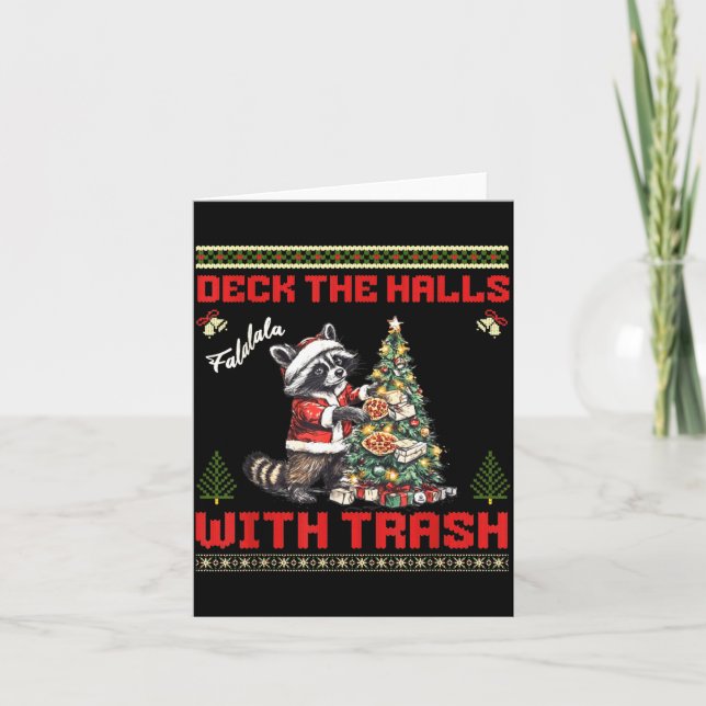 Carte Deck The Halls With Trash Raccoon Ugly Christmas S (Devant)