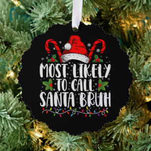 Carte Décorative Très Probable D'Appeler Père Noël Bruh Drôle Noël