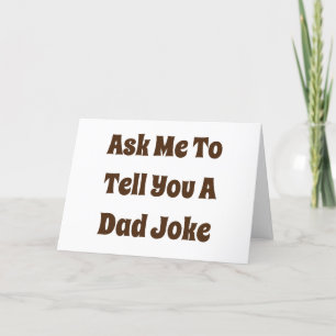 Carte Demandez-Moi De Vous Dire Une Blague Papa