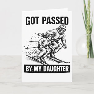 Carte Dépassé par ma fille drôle de ski