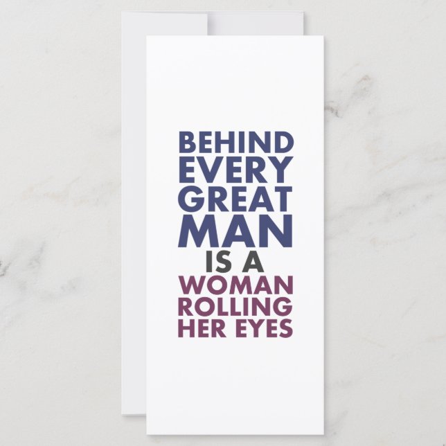 Carte Derrière chaque grand homme se trouve une femme qu (Devant)