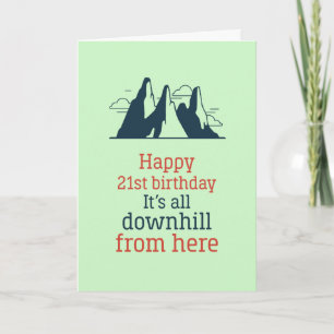 Carte Descente D'Ici Funny Sarcastique 21ème Anniversair